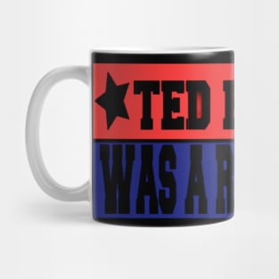 Ted Bundy was a Republican Mug